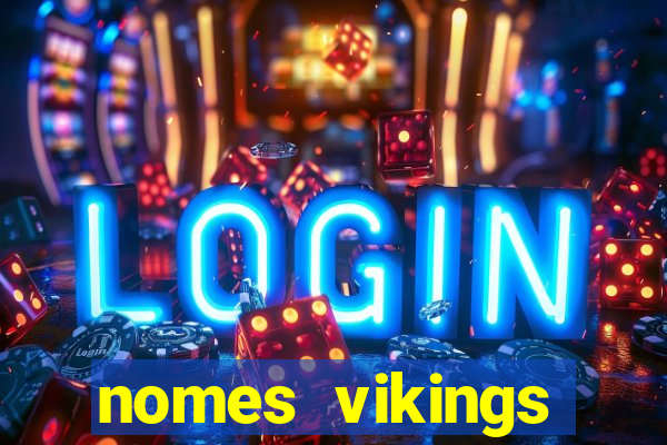 nomes vikings masculinos e significados